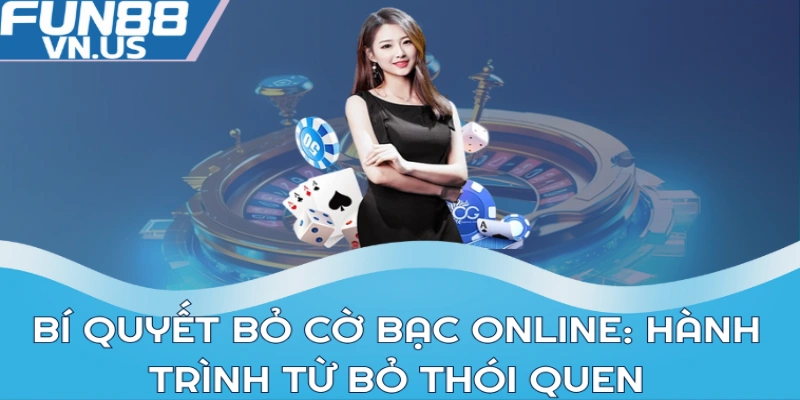 Cách Bỏ Cờ Bạc Online - Vượt Qua Thách Thức Của Bản Thân 1 Bí quyết bỏ cờ bạc online: Hành trình từ bỏ thói quen