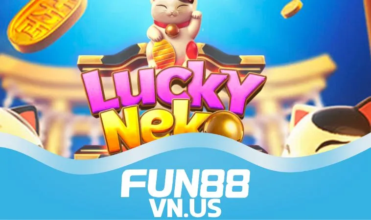 Giải mã sức hút của Neko May Mắn FUN88 Giải mã sức hút của Neko May Mắn FUN88