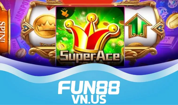 Mẹo chơi slot Siêu Cấp Ace đổi thưởng Mẹo chơi slot Siêu Cấp Ace đổi thưởng