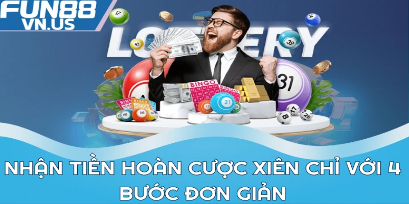 Khám Phá Sự Kiện Hoàn Trả Cược Xiên FUN88 Cho Bet Thủ 2 Nhận tiền hoàn cược xiên chỉ với 4 bước đơn giản