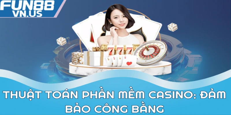 Thuật Toán Phần Mềm Casino - Bảo Mật Và Công Bằng 1 Thuật toán phần mềm Casino: Đảm bảo công bằng