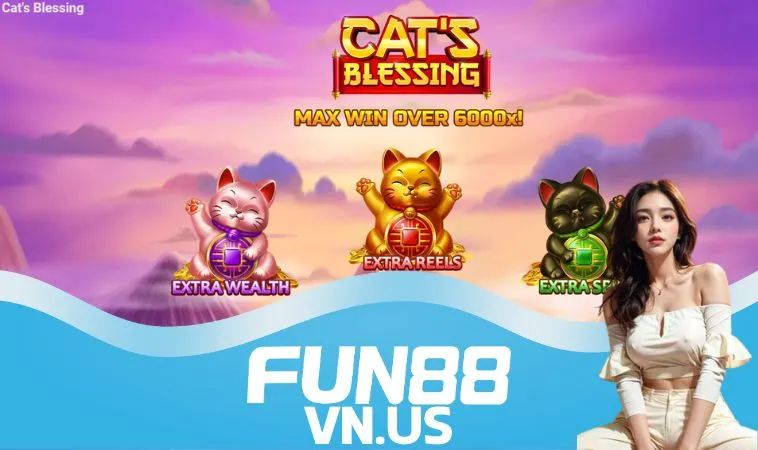 Phúc Lành Của Mèo FUN88 – Trò hay phù hợp với nhiều đối tượng, luật chơi đơn giản Phúc Lành Của Mèo FUN88 – Trò hay phù hợp với nhiều đối tượng, luật chơi đơn giản